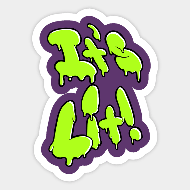 It's Lit! Sticker by iamjillybean